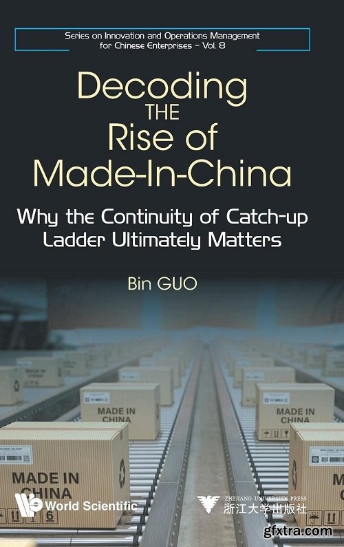 Decoding the Rise of Made-In-China: Why the Continuity of Catch-up Ladder Ultimately Matters