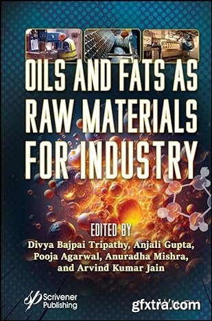 Oils and Fats as Raw Materials for Industry