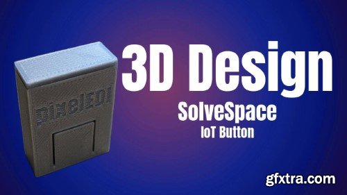 SolveSpace - Start with 3D Desging & printing