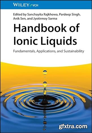 Handbook of Ionic Liquids: Fundamentals, Applications and Sustainability