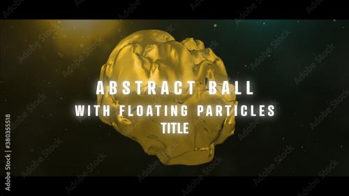 Adobe Stock - Abstract Ball with Floating Particles Title - 380355518