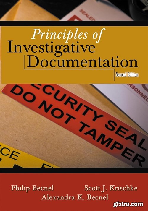 Principles of Investigative Documentation, 2nd Edition