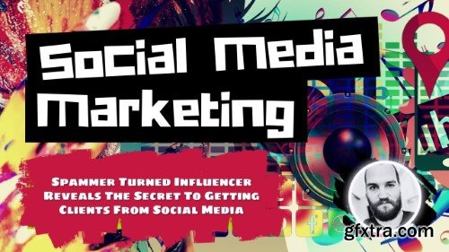Social Media Marketing for Creatives, Freelancers and Online Business Owners