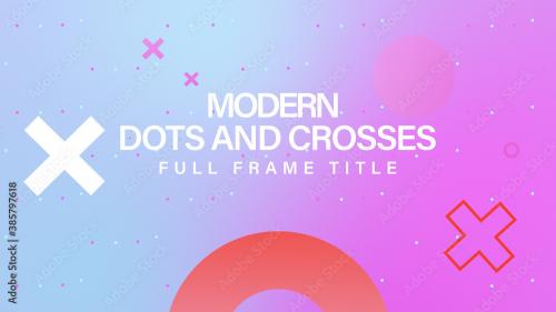 Adobe Stock - Modern Dots and Crosses Full Frame Title - 385797618