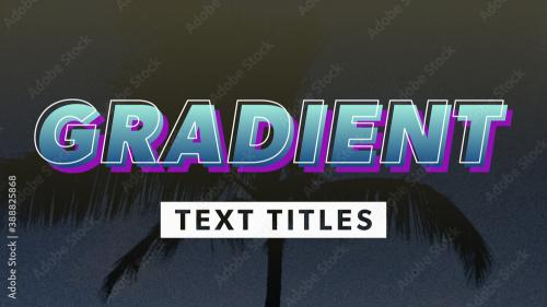 Adobe Stock - Outline Trace on Gradient Text Titles - 388825868