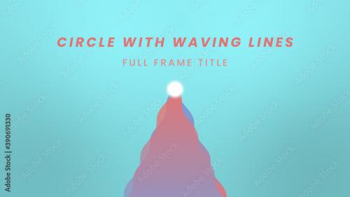 Adobe Stock - Circle with Waving Lines Title - 390691330