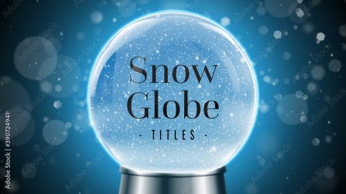 Adobe Stock - Winter Snow Globe Journey Titles - 390724941