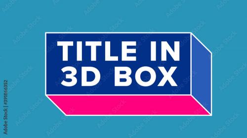 Adobe Stock - Title Inside 3D Box - 391866352