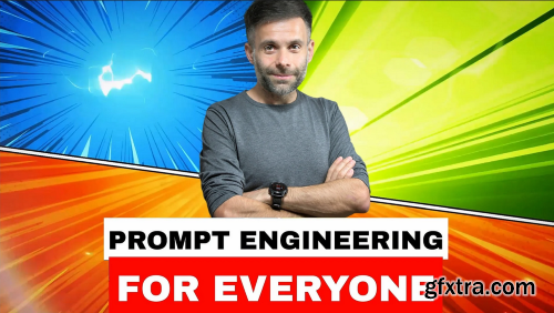 Prompt Engineering for Everyone with chatGPT and GPT-4