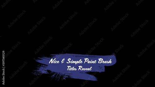 Adobe Stock - Nice and Simple Paint Brush Titles Reveal - 397345129