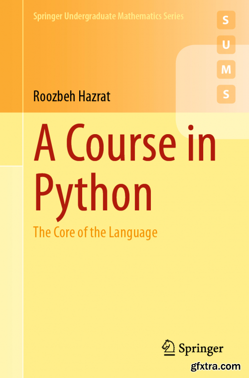 A Course in Python: The Core of the Language