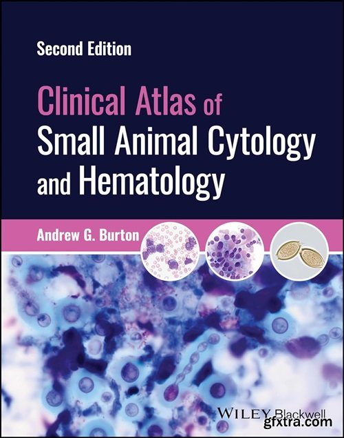 Clinical Atlas of Small Animal Cytology and Hematology, 2nd Edition