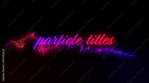 Adobe Stock - Cool Flying Particle Titles - 411055625