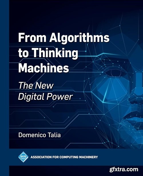 From Algorithms to Thinking Machines: The New Digital Power