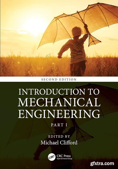 Introduction to Mechanical Engineering: Part 1, 2nd Edition