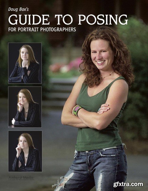 Doug Box\'s Guide to Posing for Portrait Photographers