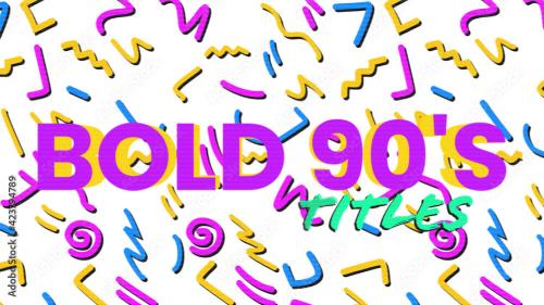 Adobe Stock - Bold 90's 3D Text Titles - 423794789