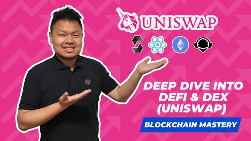 Udemy - Blockchain Mastery: Deep Dive into DeFi & DEX (Uniswap)