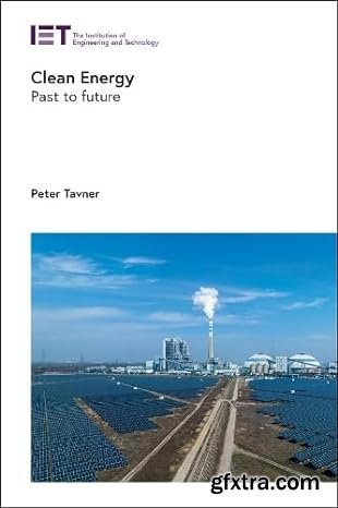 Clean Energy: Past to future