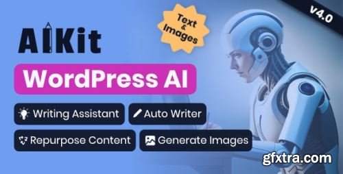 CodeCanyon - AIKit - WordPress AI Automatic Writer, Chatbot, Writing Assistant & Content Repurposer / OpenAI GPT v4.15.1 - 40507643 - Nulled