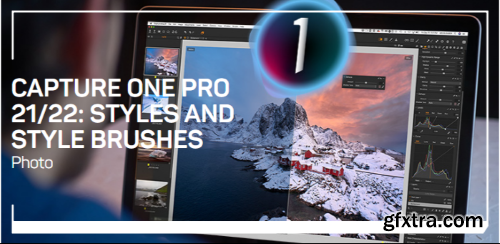 Liveclasses - Capture One Pro 21/22: Styles and Style Brushes