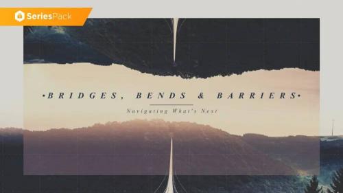 SermonBox - Bridges, Bends, & Barriers - Series Pack - Premium $60
