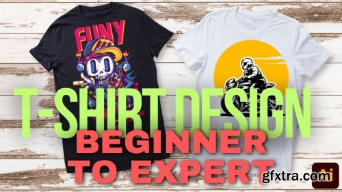 Beginner Guide for T-Shirt Design to Become Expert: Learn T-Shirt Design in Illustrator