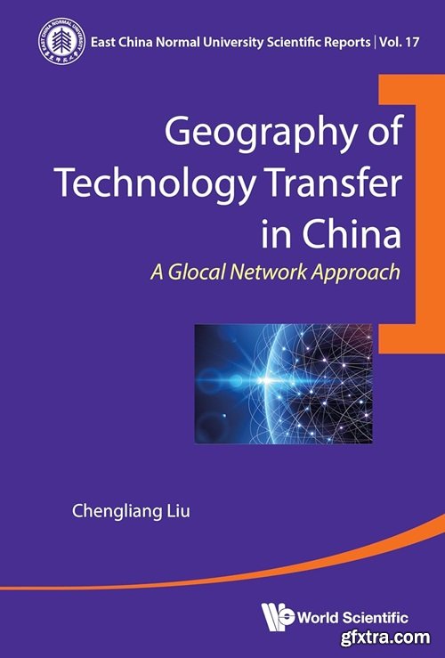Geography of Technology Transfer in China: A Glocal Network Approach