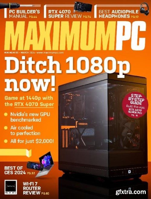 Maximum PC - March 2024