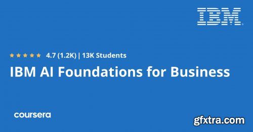 Coursera - IBM AI Foundations for Business Specialization