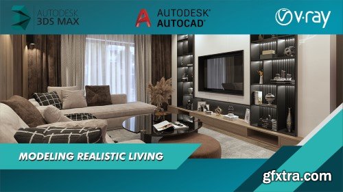 How to model/render a photorealistic living in 3ds max/Vray for interior designers