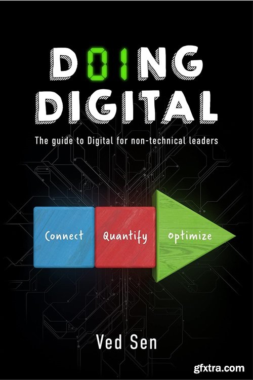 Doing Digital: The Guide to Digital for Non-Technical Leaders