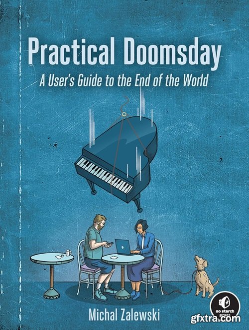 Practical Doomsday: A User\'s Guide to the End of the World