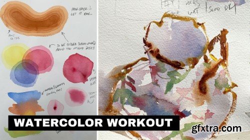 Watercolor Workout; Basics and Beyond
