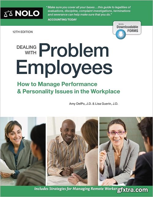 Dealing With Problem Employees: How to Manage Performance & Personal Issues in the Workplace, 12th Edition