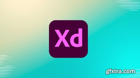 Ui/Ux Design Masterclass With Adobe Xd: From Beginner To Pro