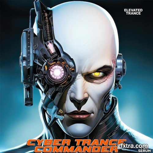 Elevated Trance Cyber Trance Commander For Serum