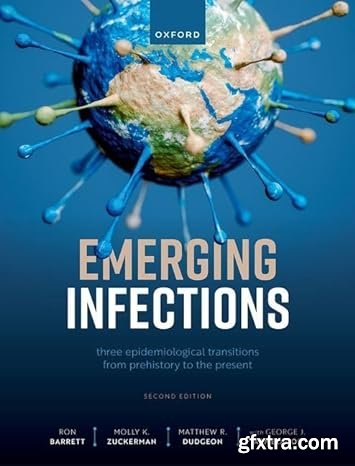 Emerging Infections: Three Epidemiological Transitions from Prehistory to the Present, 2nd Edition