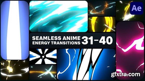 Videohive Seamless Energy Anime Transitions for After Effects 51405314
