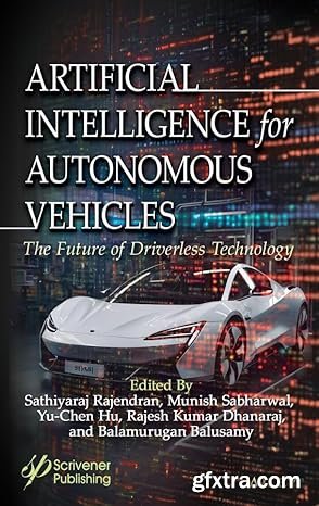 Artificial Intelligence for Autonomous Vehicles: The Future of Driverless Technology