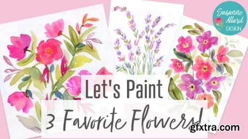 Let\'s Paint 3 Favorite Flowers!