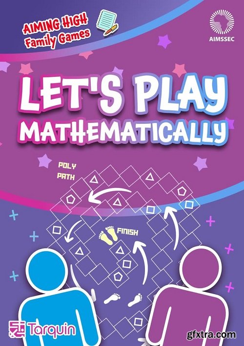 Let\'s Play - Mathematically!: The AIMSSEC Puzzle and Game Collection
