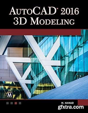 AutoCAD 2016: 3D Modeling (True PDF)