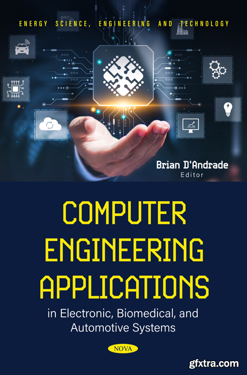 Computer Engineering Applications in Electronic, Biomedical, and Automotive System