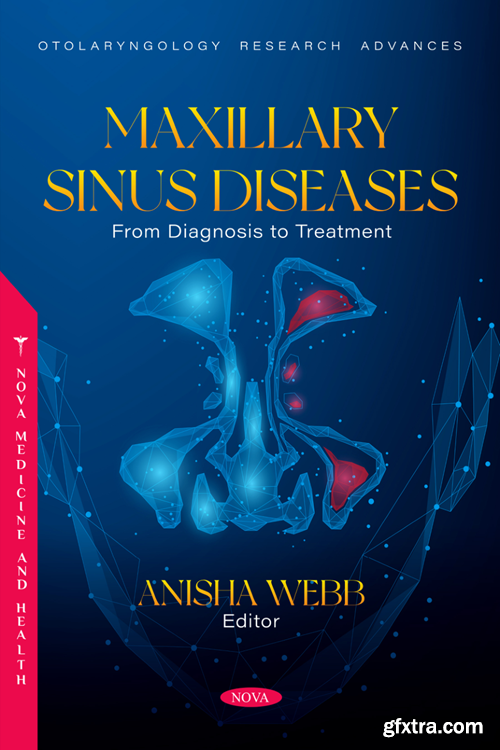 Maxillary Sinus Diseases: From Diagnosis to Treatment