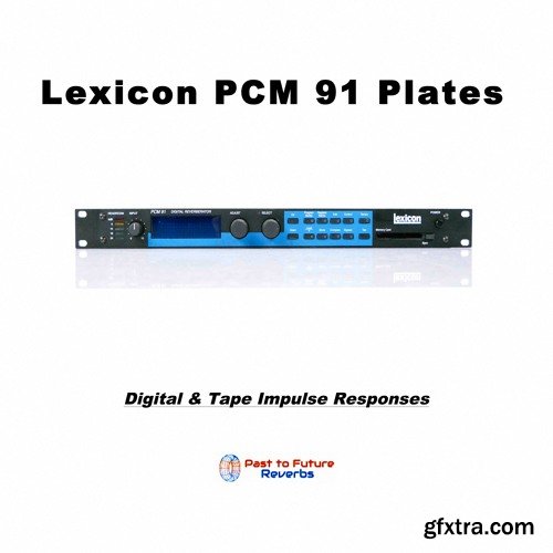 PastToFutureReverbs Lexicon PCM 91 Plates