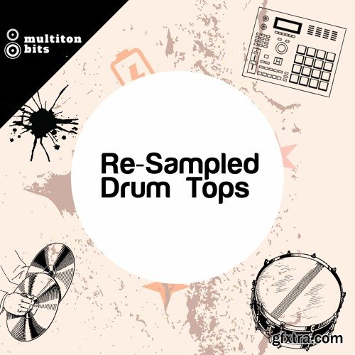 Multiton Bits Re-Sampled Drum Tops