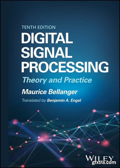 Digital Signal Processing: Theory and Practice, 10th Edition