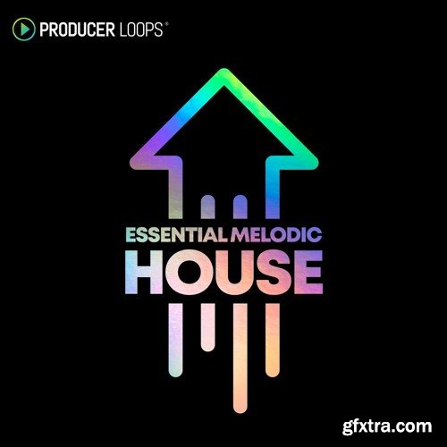 Producer Loops Essential Melodic House Vol 1
