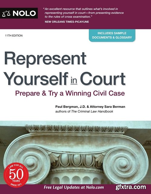 Represent Yourself in Court: Prepare & Try a Winning Civil Case, 11th Edition